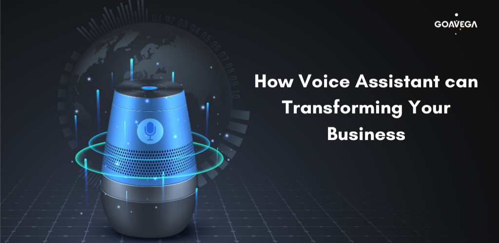 How Voice Assistant can Transforming Your Business