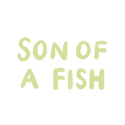Son of A Fish