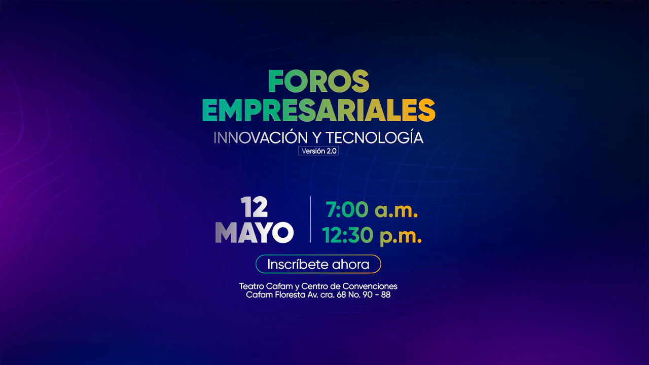 Foros empresariales: innovación y tecnología