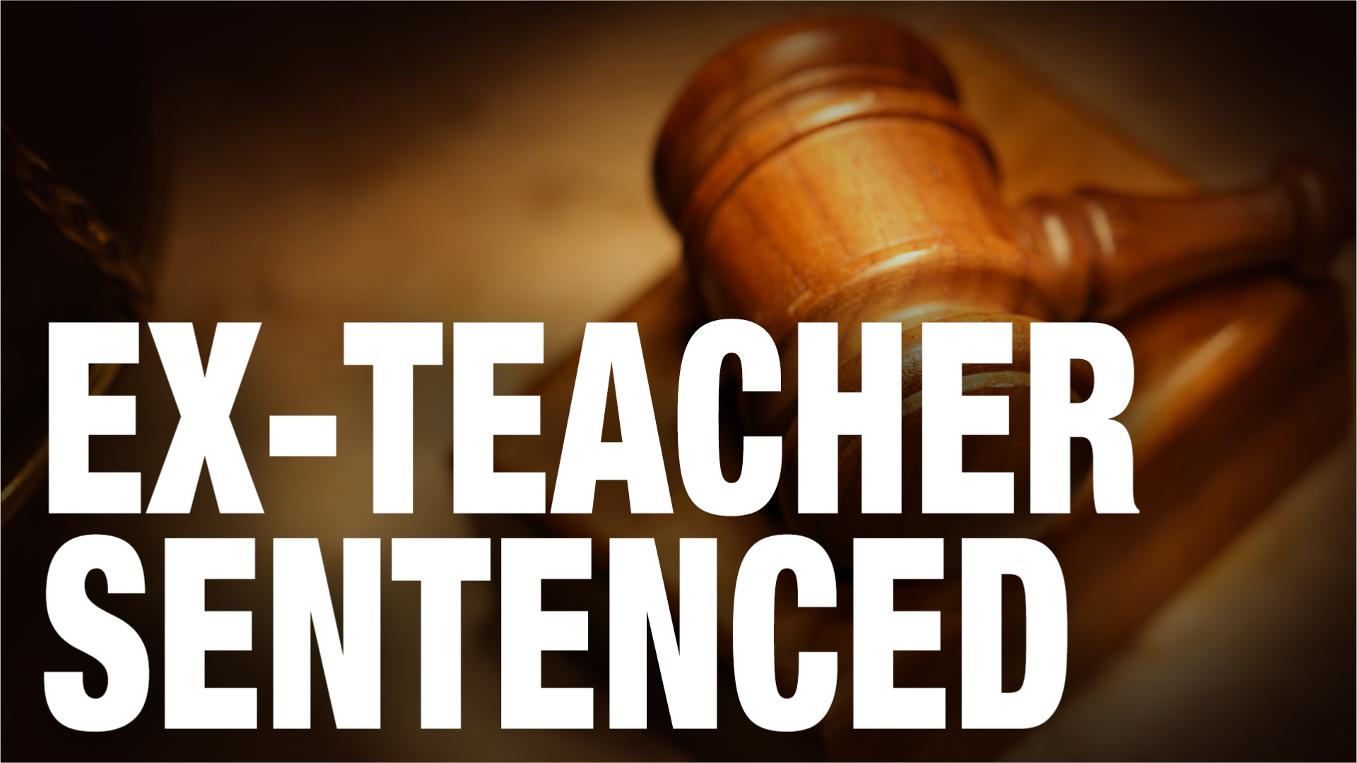 teacher sentenced