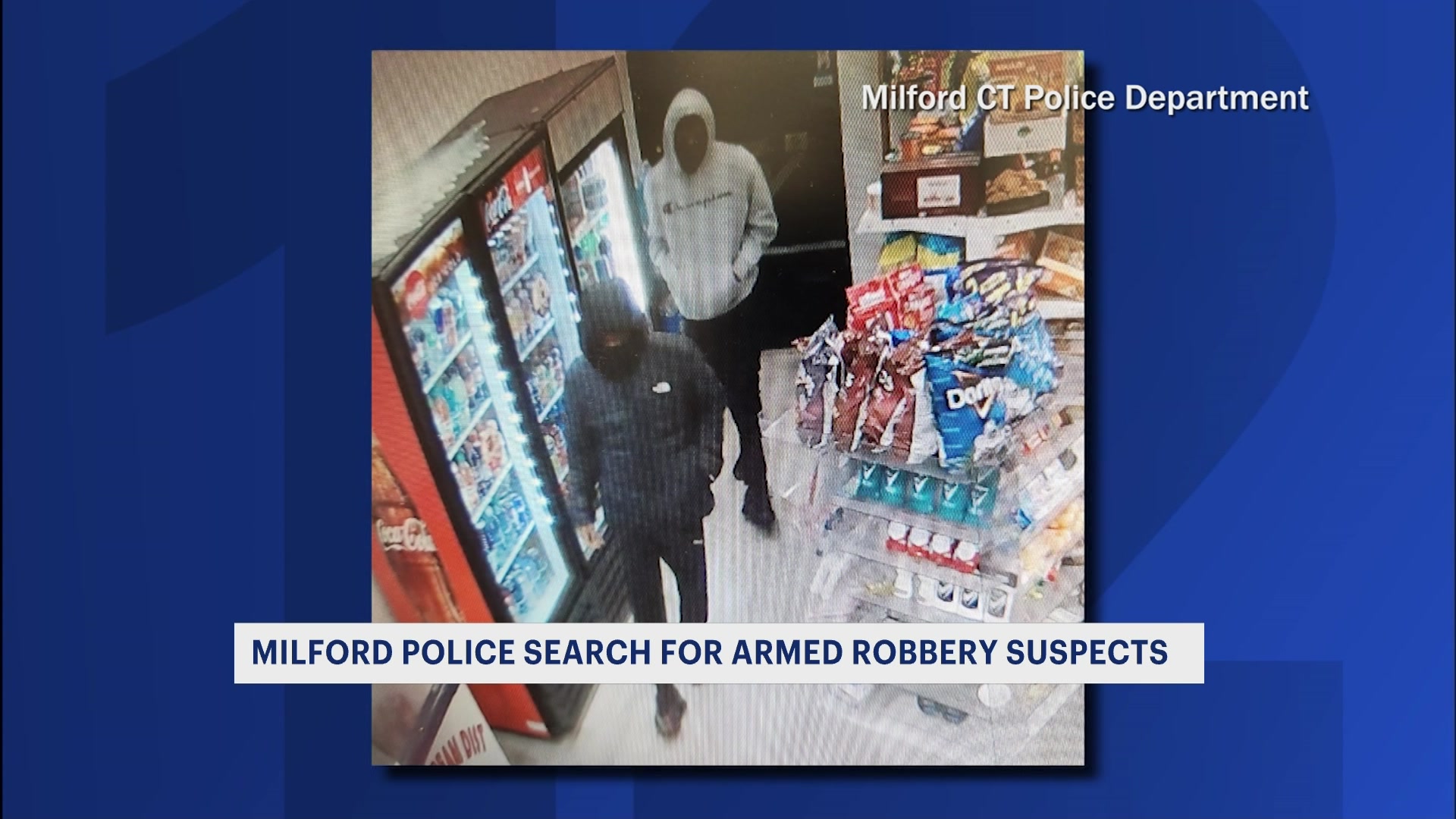 Police 2 Men Wanted For Robbing Milford Convenience Shop