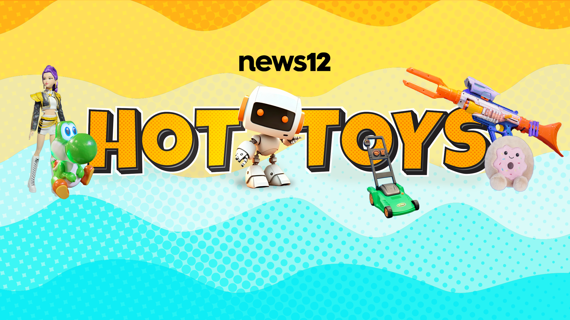 News 12 | Bronx | Summer Hot Toys 2026