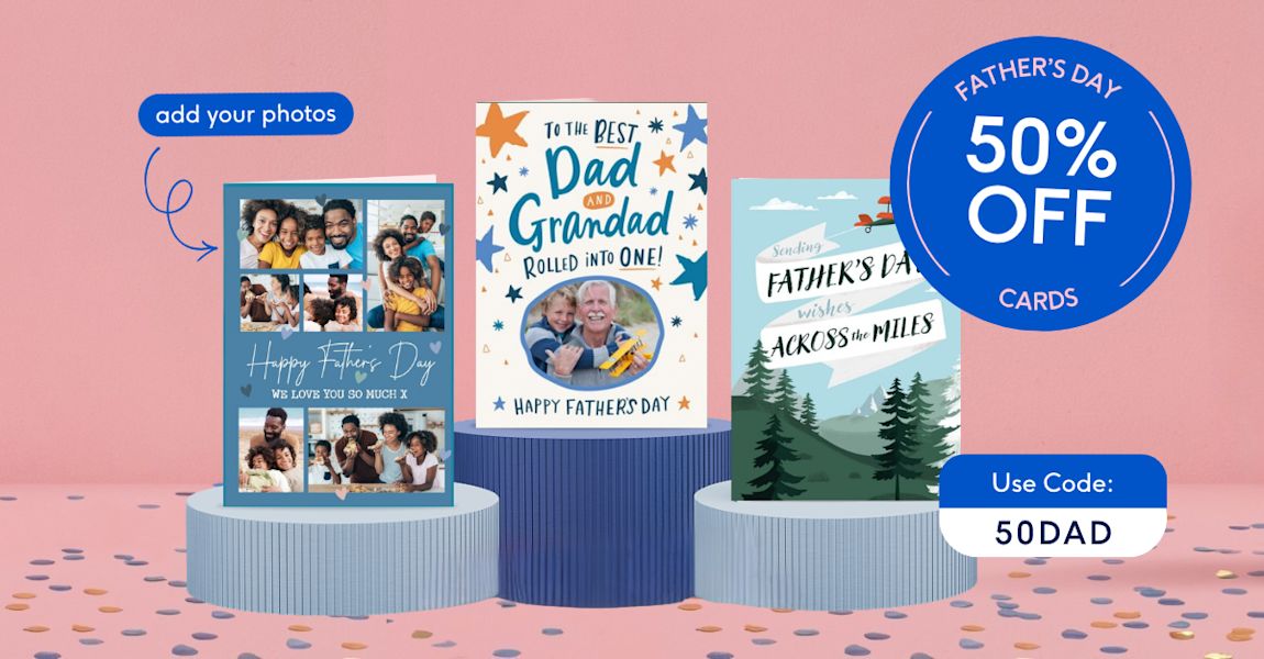 50% OFF ALL FATHER'S DAY CARDS!