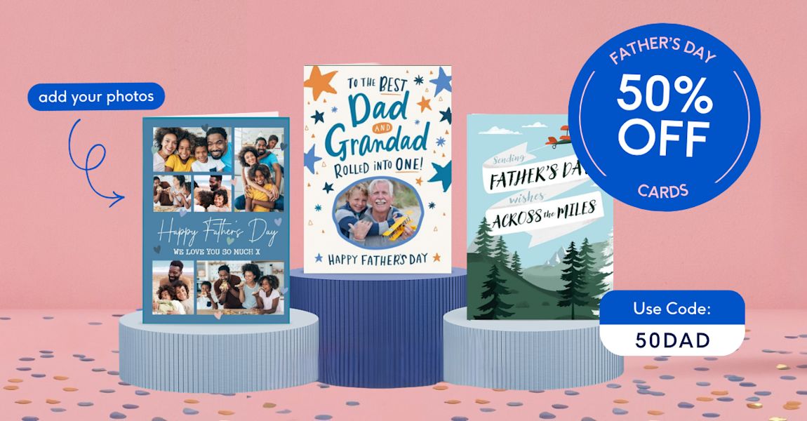 50% OFF ALL FATHER'S DAY CARDS!