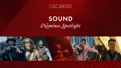 95th Oscars: Best Sound | Nominee Spotlight