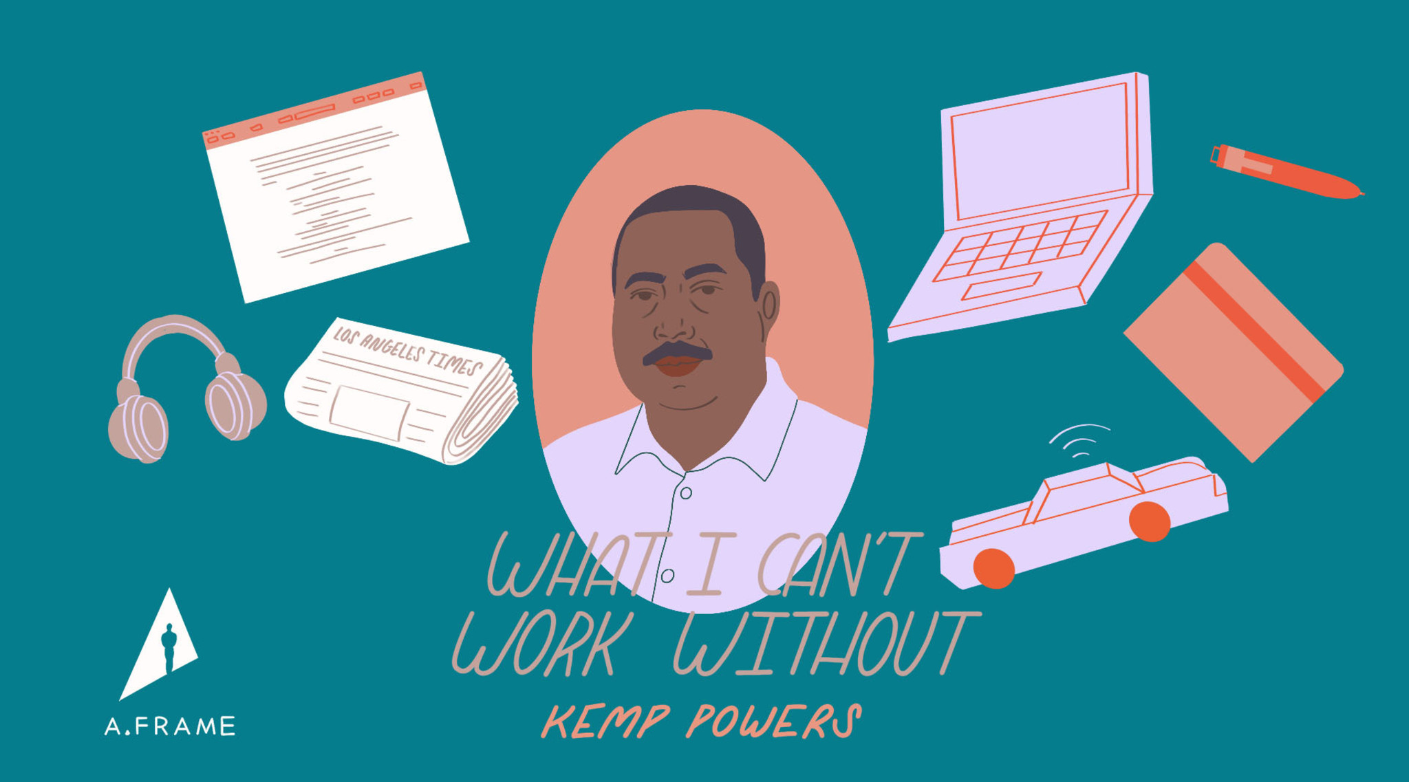 Kemp Powers: What I Can’t Work Without