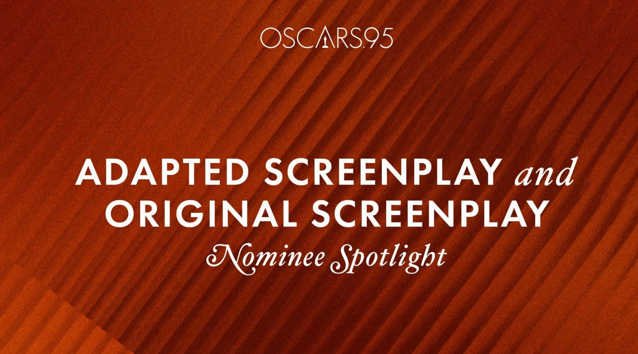 95th Oscars: Best Adapted Screenplay and Best Original Screenplay | Nominee Spotlight