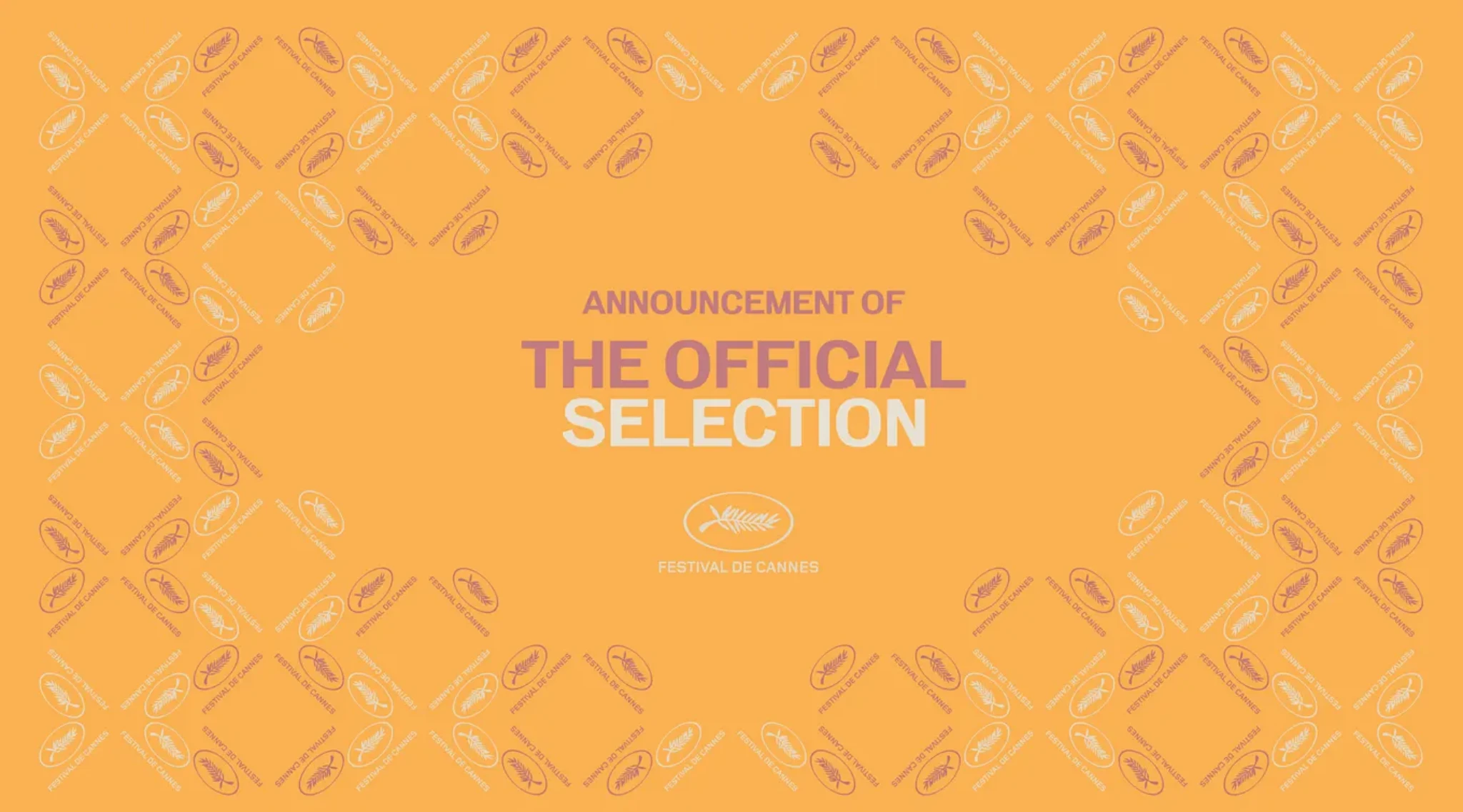 2025 Cannes Film Festival See the Full Lineup A.frame
