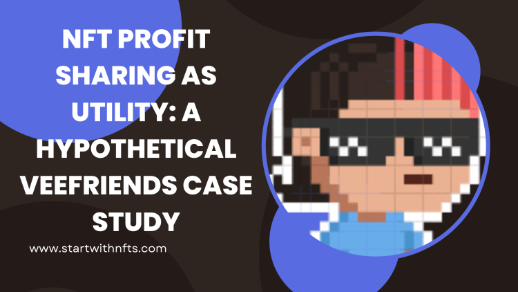 NFT Profit Sharing As Utility: A Hypothetical Case Study with VeeFriends