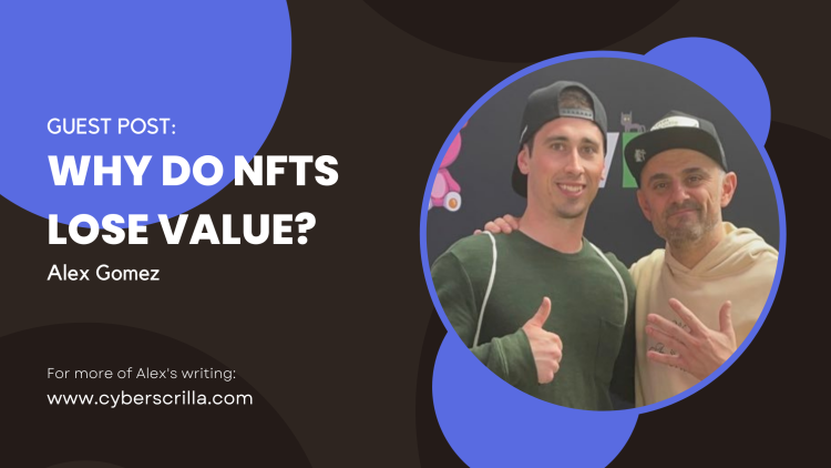 Why Do NFTs Lose Value?