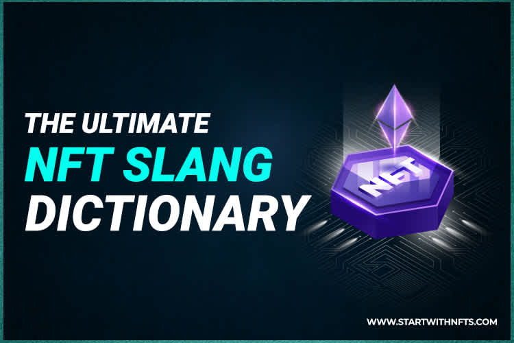 The Ultimate NFT Slang Dictionary
