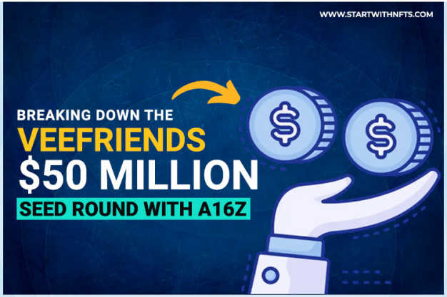 Breaking Down the VeeFriends $50 Million Seed Round With a16z