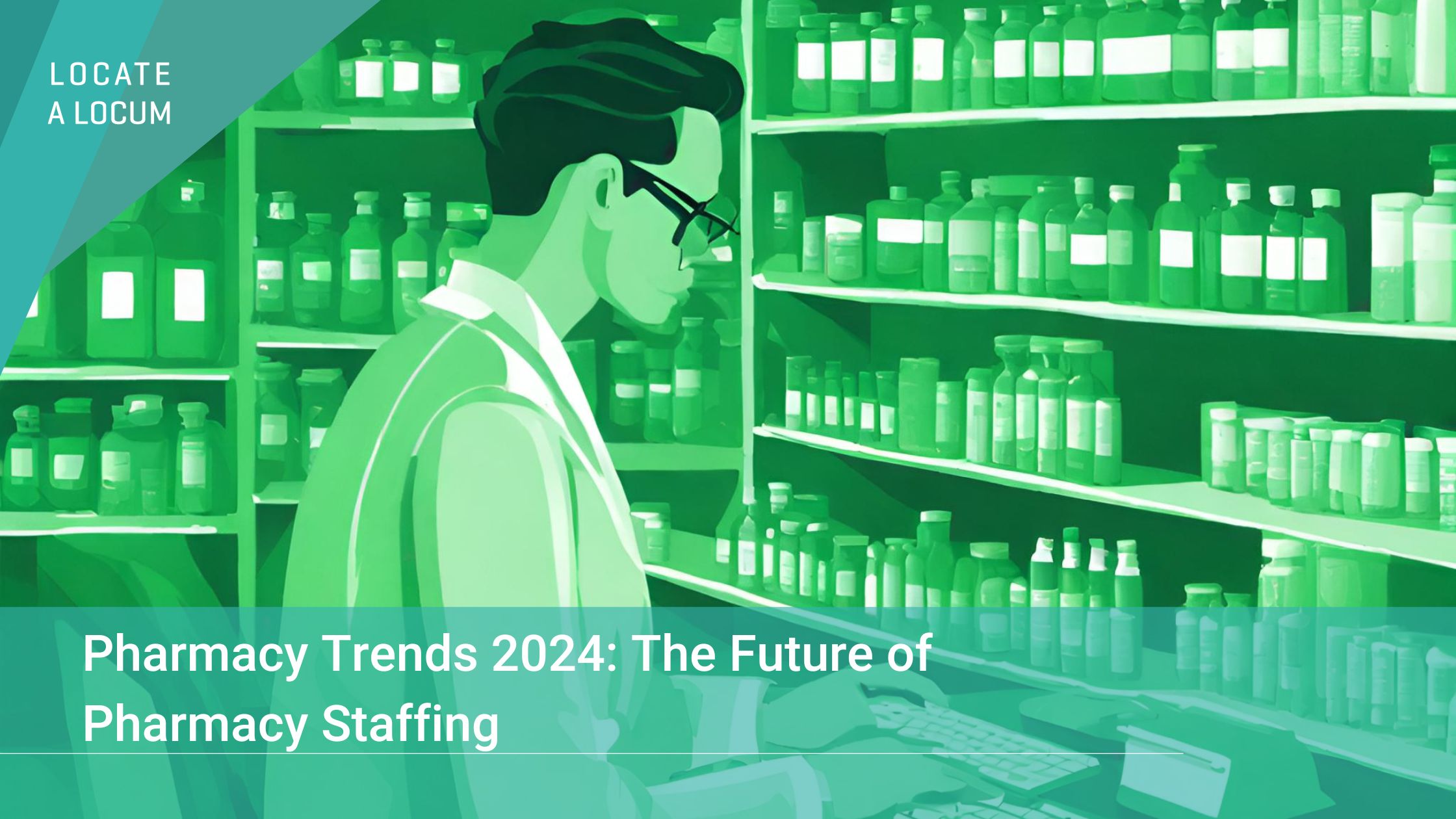 pharmacy-trends-2024-the-future-of-pharmacy-staffing