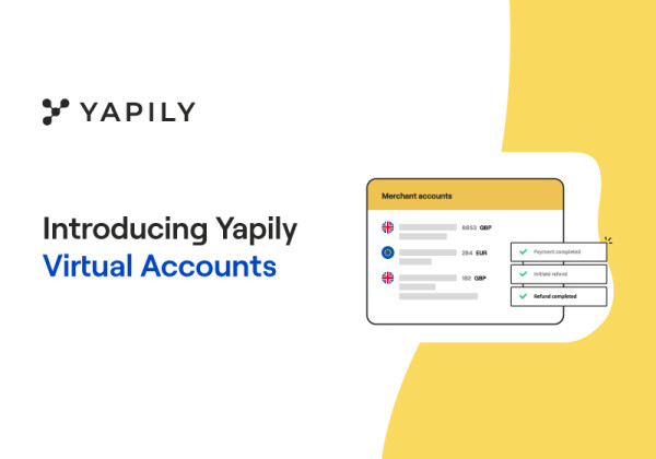 Introducing Yapily Virtual Accounts
