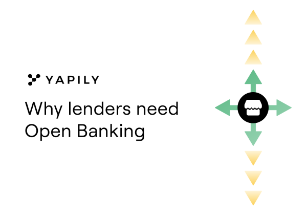 Why lenders need Open Banking