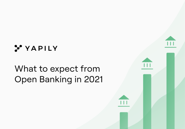 What to expect from Open Banking in 2021