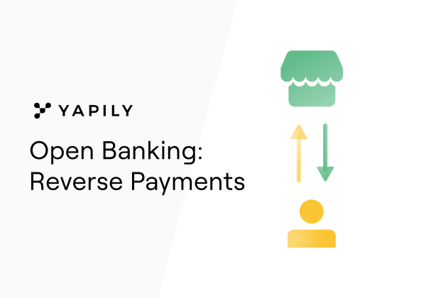 Open Banking Reverse Payments