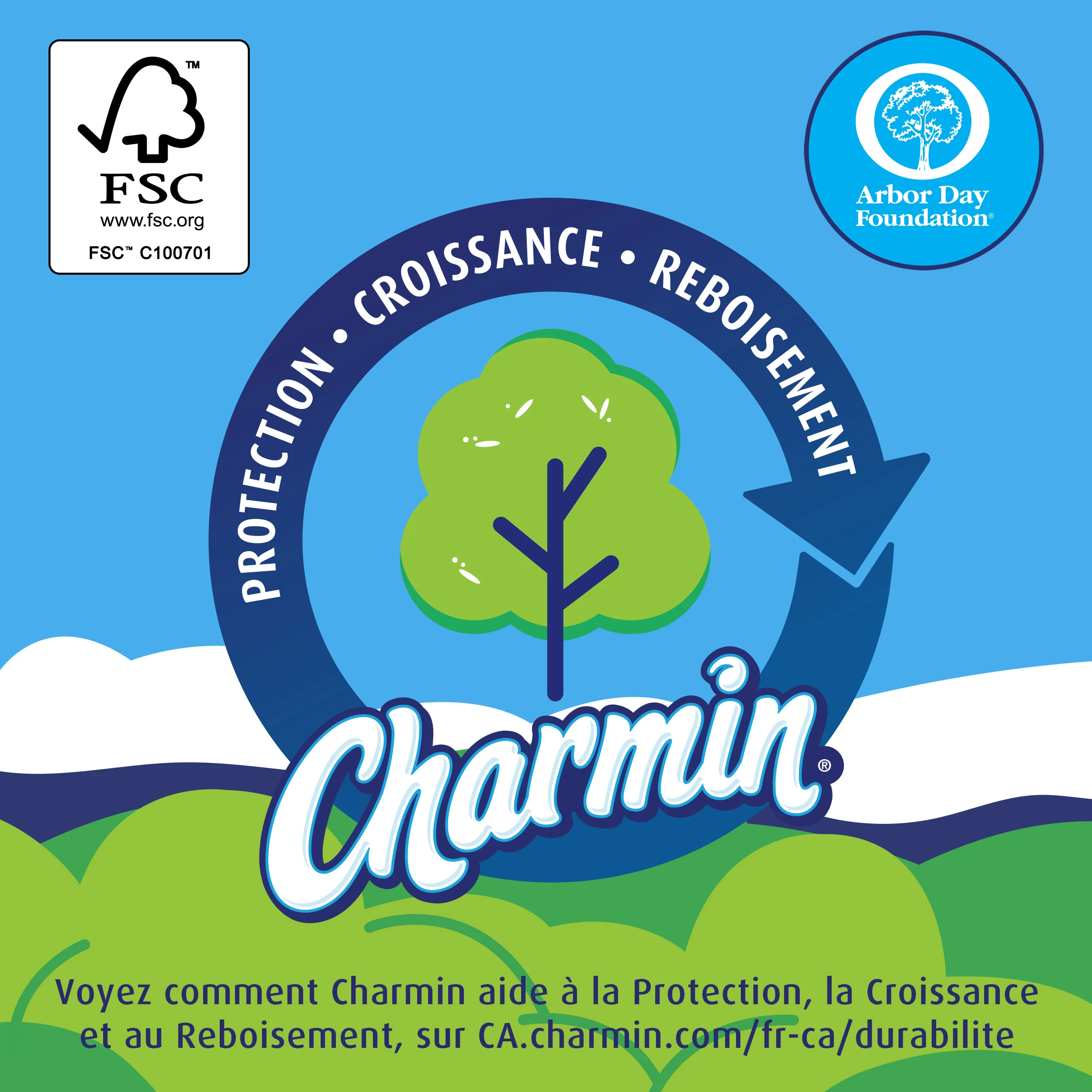 Charmin utilise de la pâte à papier certifiée par le Forest Stewardship Council.