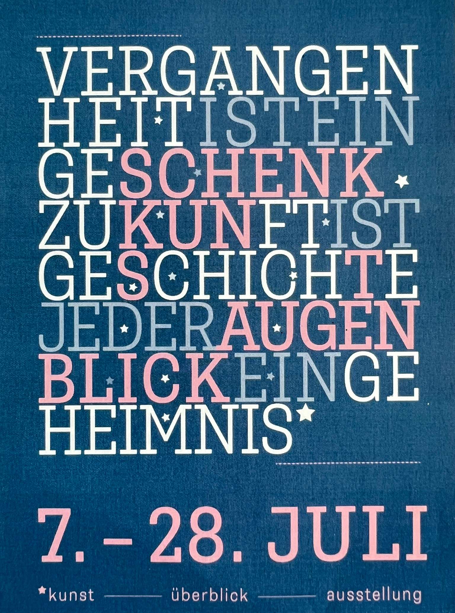 Vergangenheit ist ein Geschenk Zukunft ist Geschichte jeder Augenblick ein Geheimnis