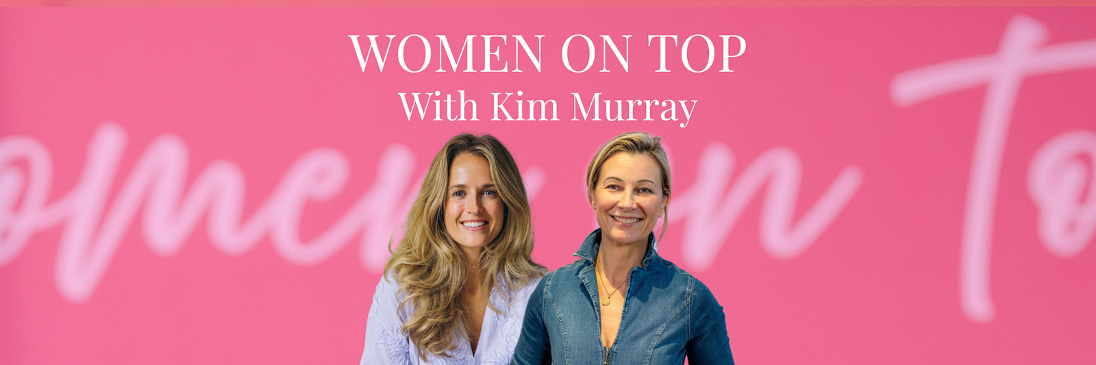 Women On Top with Kim Murray 