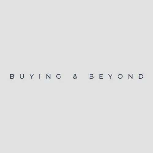 Buying and Beyond