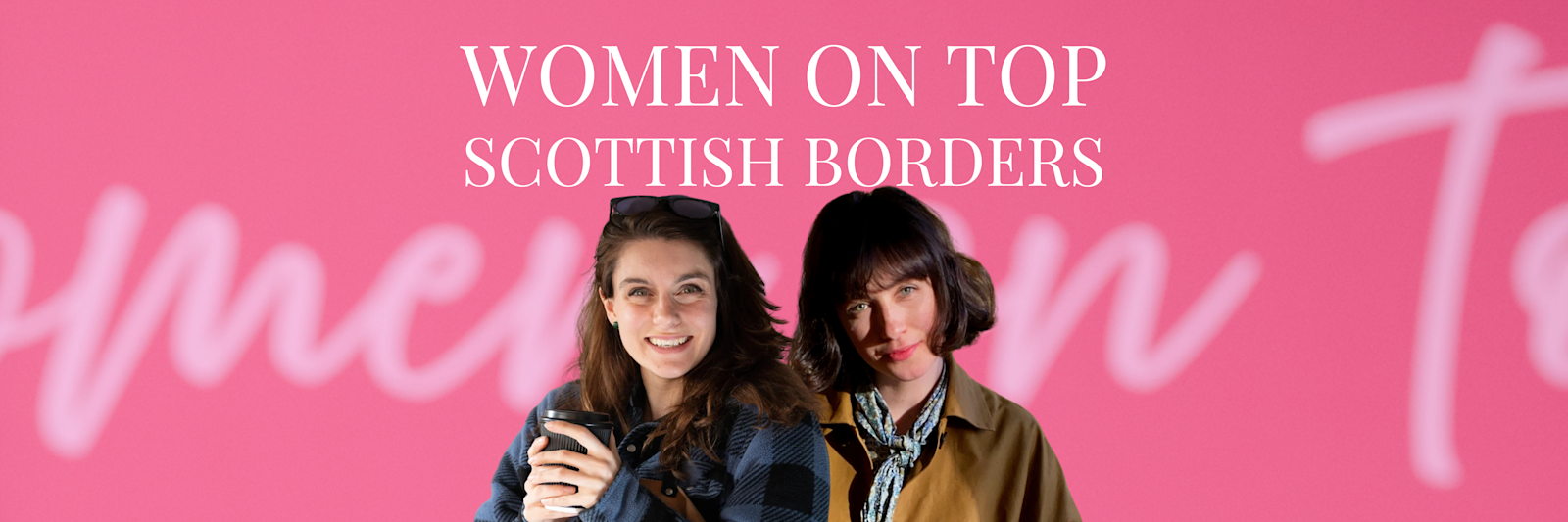 Women on Top - Scottish Borders