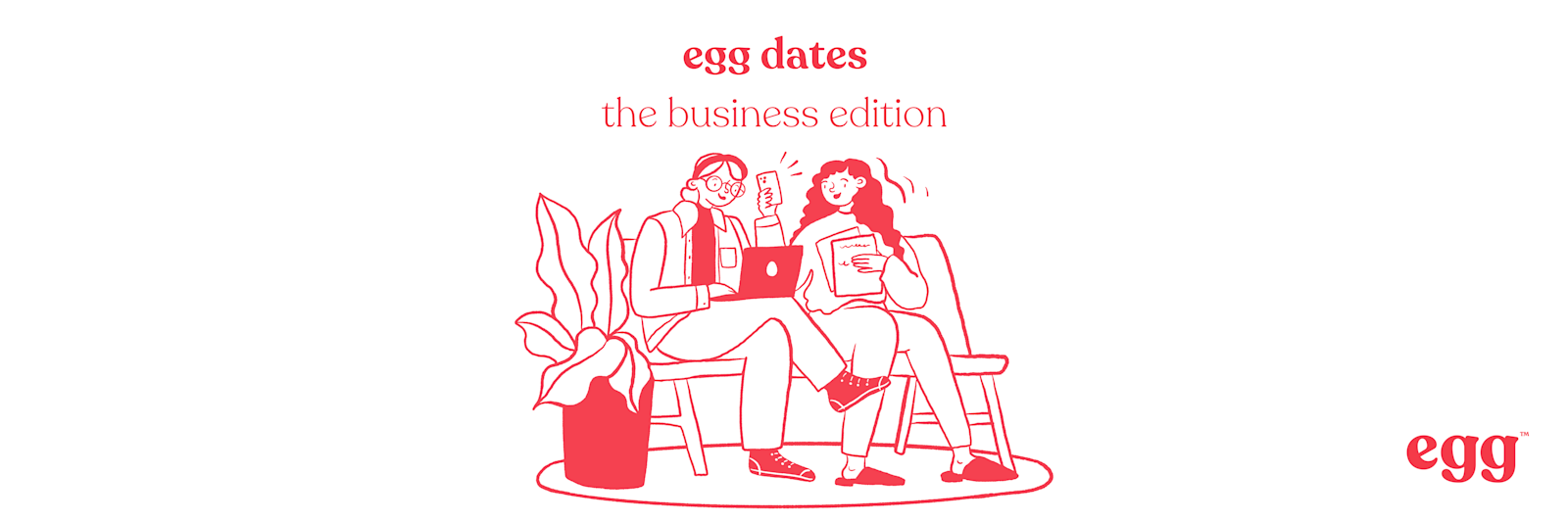 egg dates - the business edition