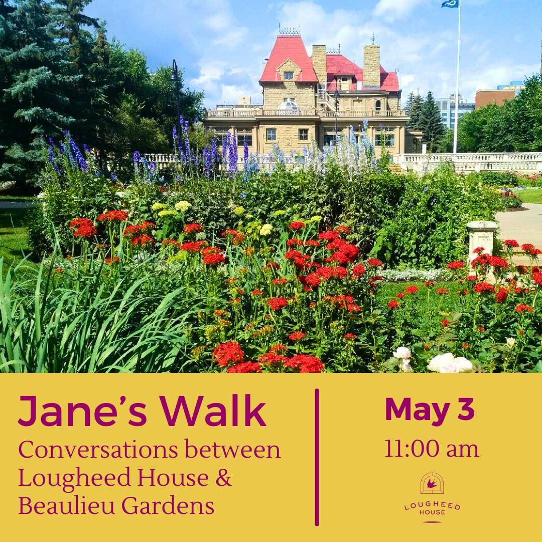 Lougheed House janes walk 