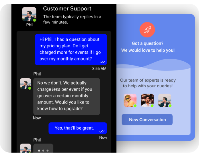 Live support chat lets you quickly resolve issues for your customers.