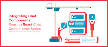 Build a Chat App with React: Reusing Chat Components Series