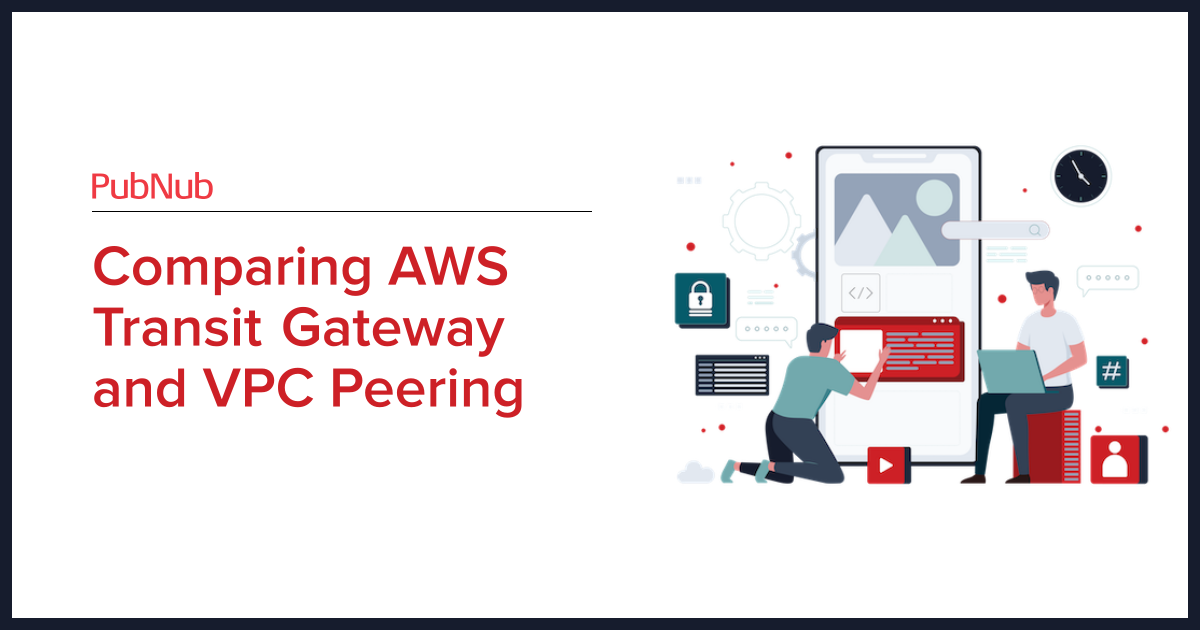 Comparing AWS Transit Gateway and VPC Peering