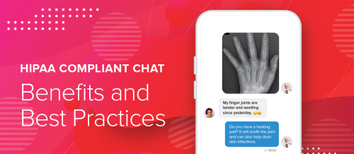  HIPAA Compliant Chat: Benefits and Best Practices