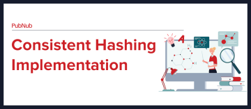 Consistent Hashing Implementation