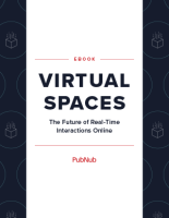 Virtual Spaces: The Future of Real-Time Interactions Online