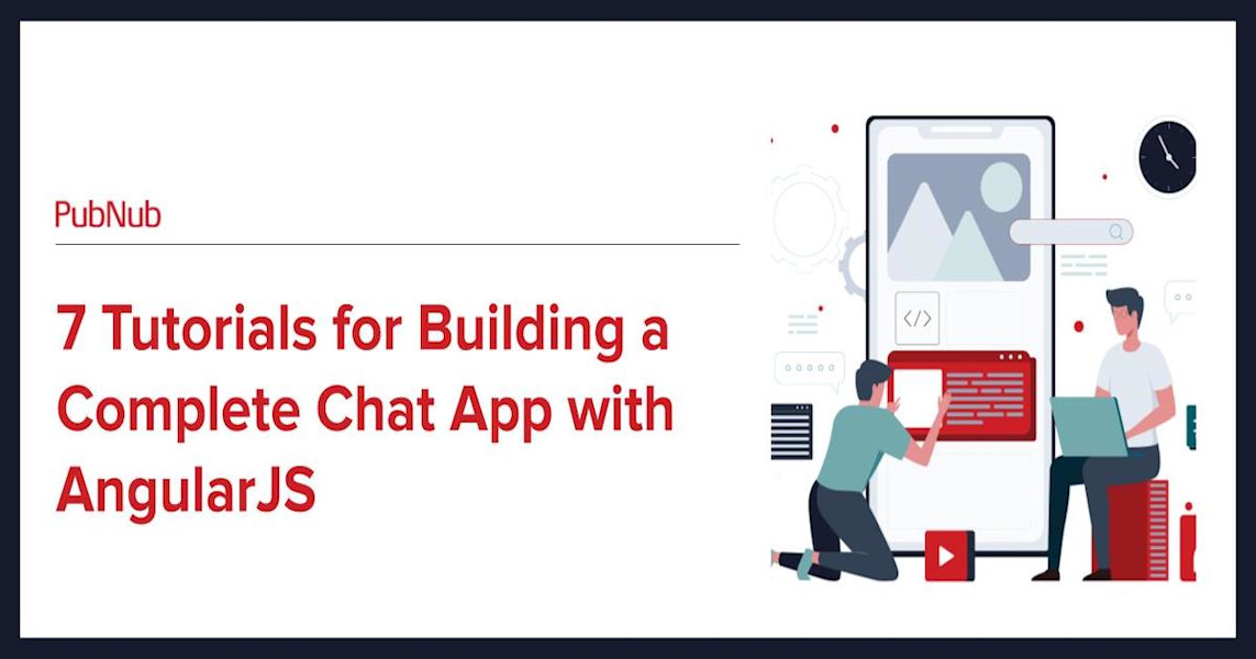 7 Tutorials for Building a Chat App with AngularJS | PubNub