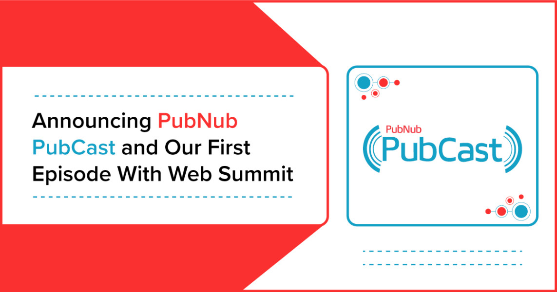 announcing-the-pubnub-pubcast-and-our-first-episode-pubnub