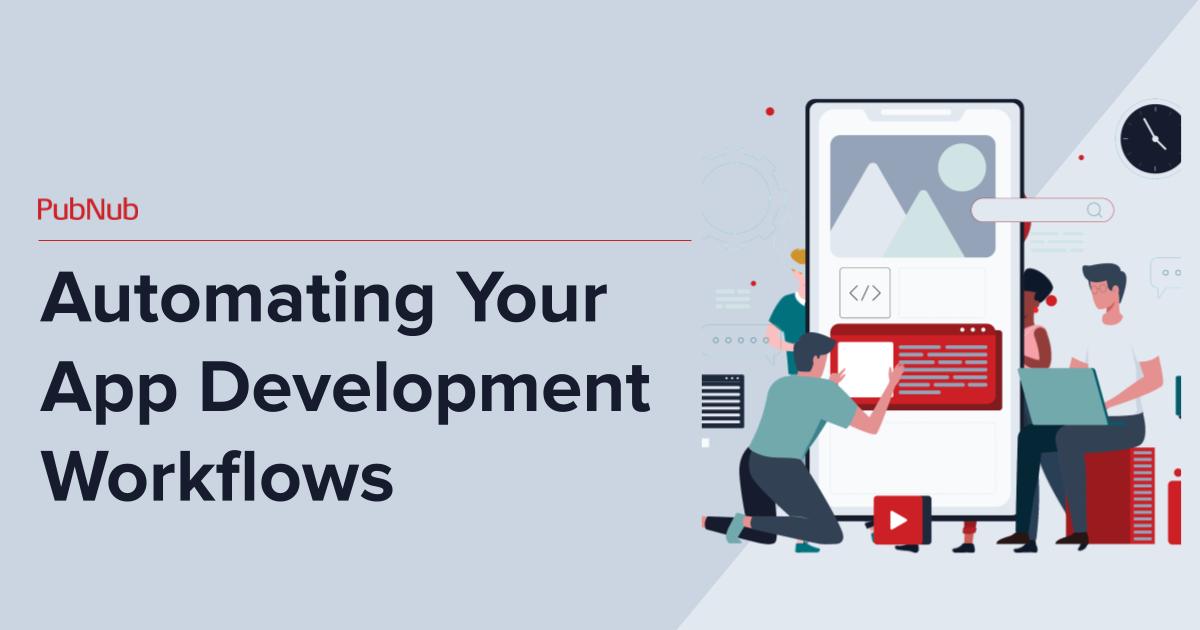 Automating Your App Development Workflows.jpg