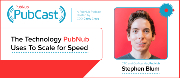 The Technology PubNub Uses To Scale for Speed