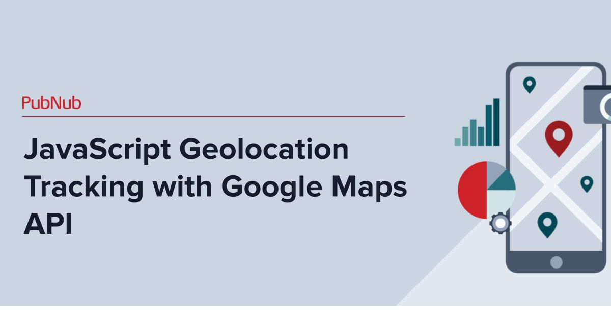 JavaScript_Geolocation_Tracking_with_Google_Maps_API copy