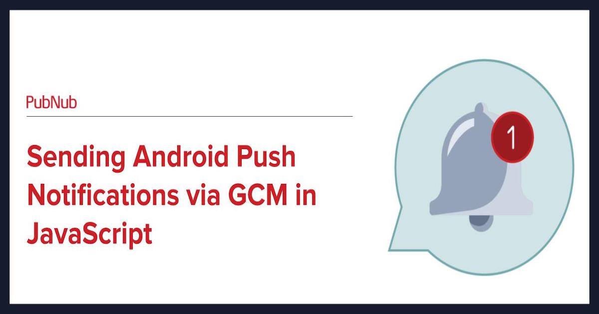 Sending Android Push Notifications via GCM in JavaScript social.jpeg