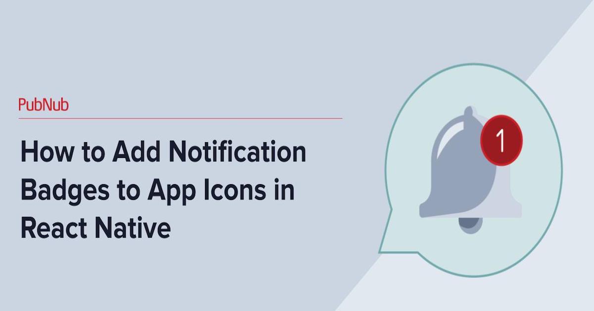 How to Add Notification Badges to App Icons in React Native social.jpeg