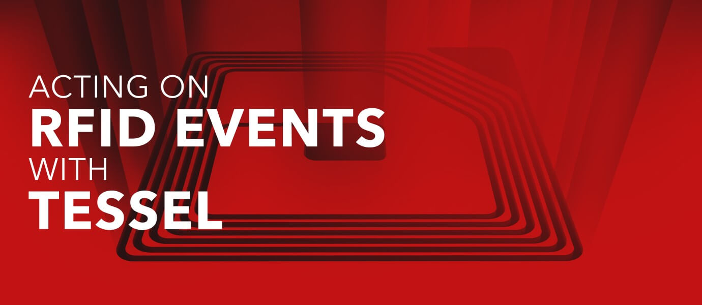 Acting On Tessel RFID Events with Tessel RFID Module