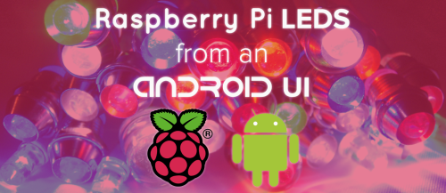 Triggering Raspberry Pi Hue LEDs from Android UI