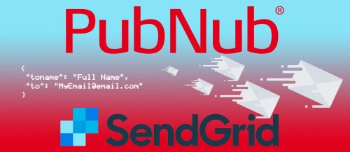 Send Transactional Template Emails in JS, SendGrid + PubNub