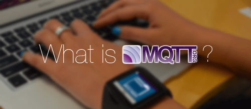 What is MQTT and When You Should Use It