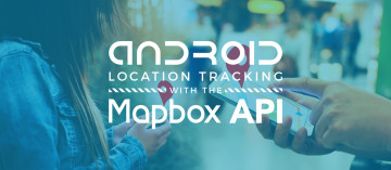 Publishing Real-time Location with the Android MapBox API