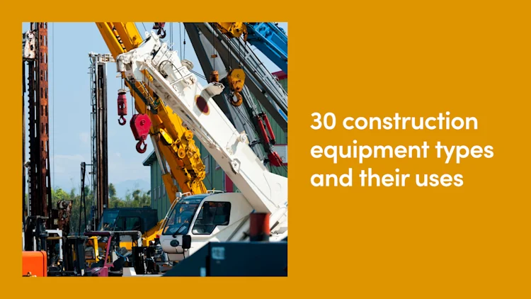 30 Construction Equipment Types and Their Uses