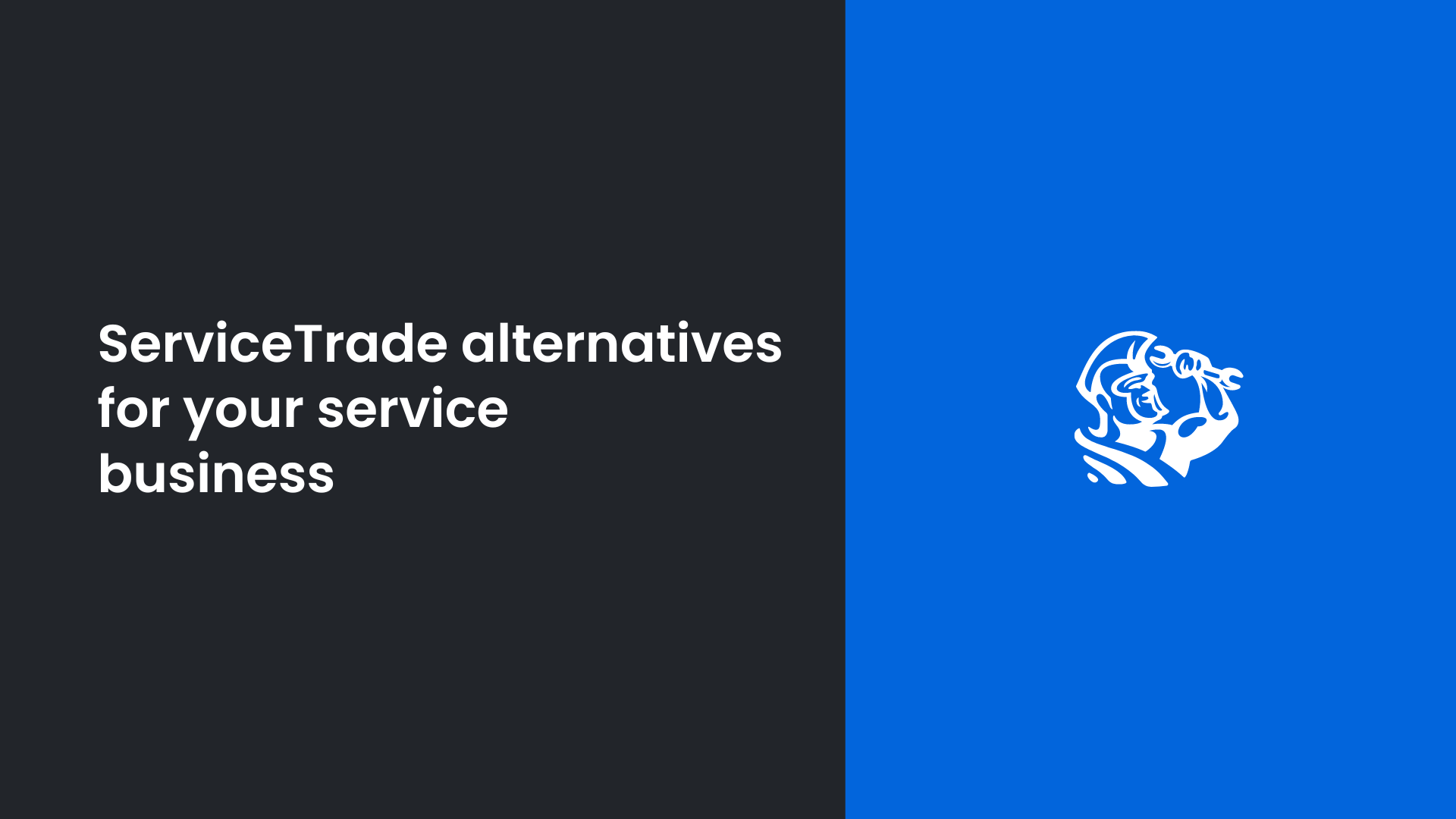 7 Top ServiceTrade Alternatives for Field Service Businesses
