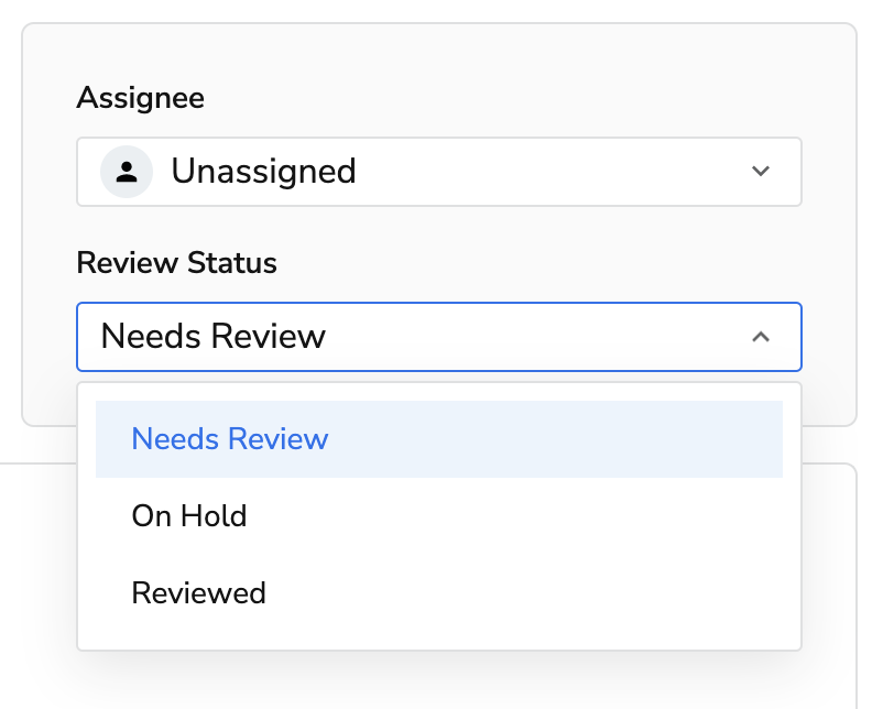 Assignee and Review Status: Needs Review, On Hold, Reviewed