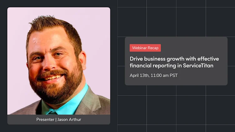 How to Drive Business Growth with Effective Financial Reporting in ServiceTitan
